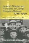 Jewish Displaced Persons in Camp Bergen - Belsen 1945-1950